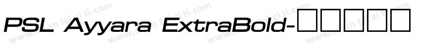 PSL Ayyara ExtraBold字体转换